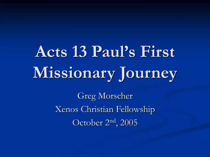 acts 13 paul s first missionary journey