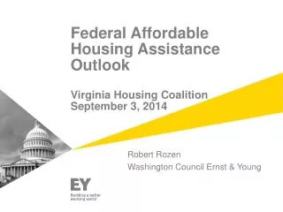 Federal Affordable Housing Assistance Outlook Virginia Housing Coalition September 3, 2014
