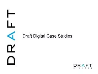 Draft Digital Case Studies