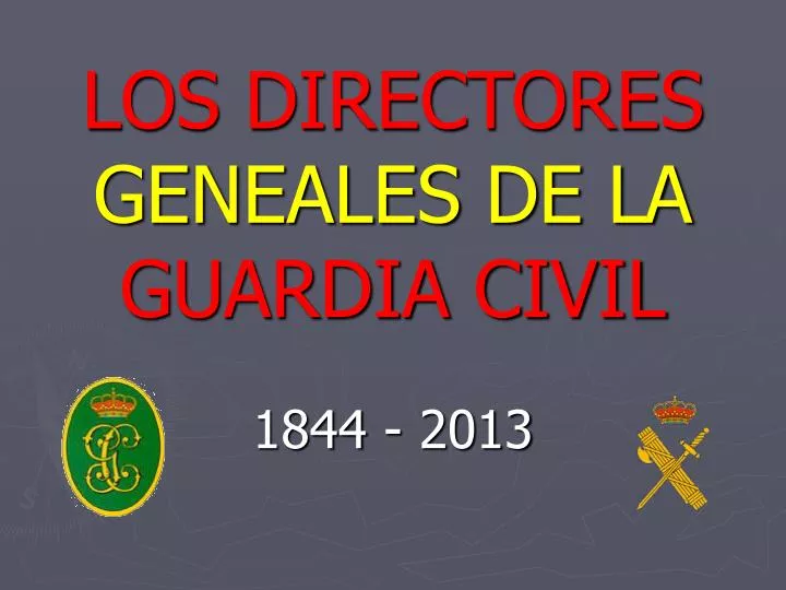 los directores geneales de la guardia civil 1844 2013