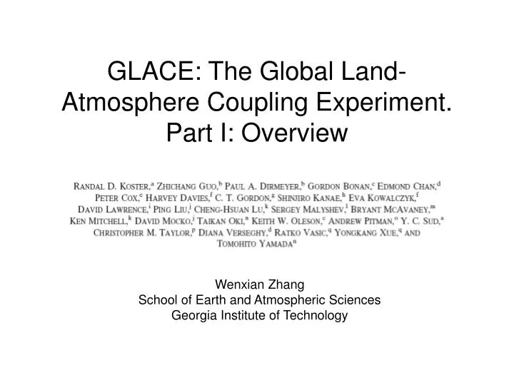 glace the global land atmosphere coupling experiment part i overview