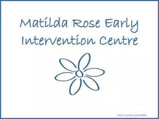 Matilda Rose Early Intervention Centre