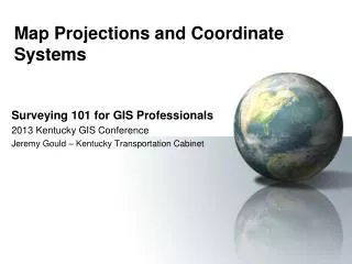 Map Projections and Coordinate Systems