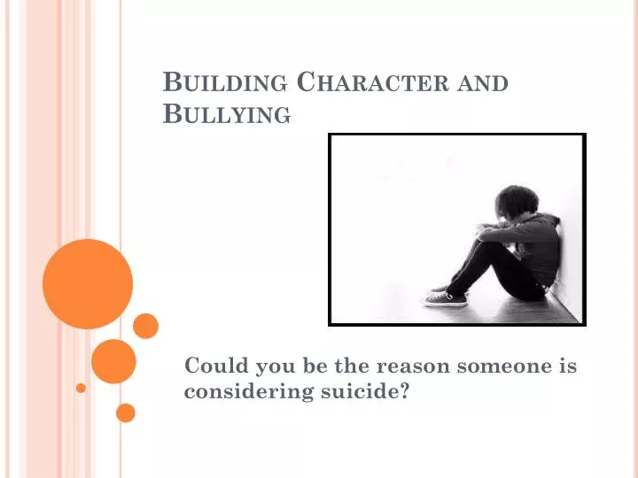 building character and bullying