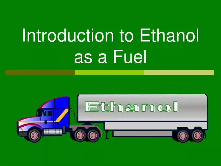 introduction to ethanol as a fuel
