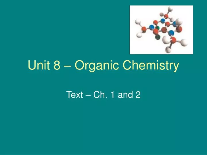 unit 8 organic chemistry