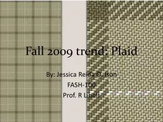 Fall 2009 trend: Plaid