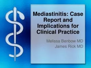 Mediastinitis : Case Report and Implications for Clinical Practice