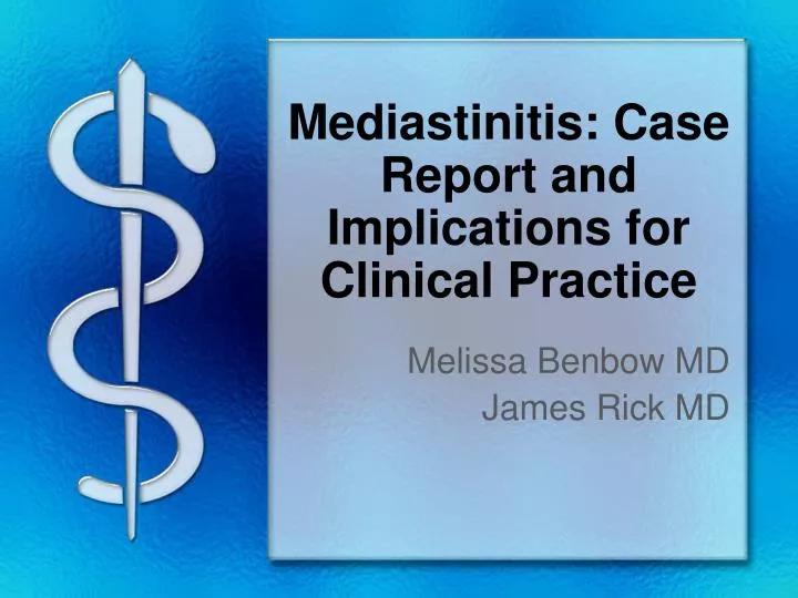 mediastinitis case report and implications for clinical practice