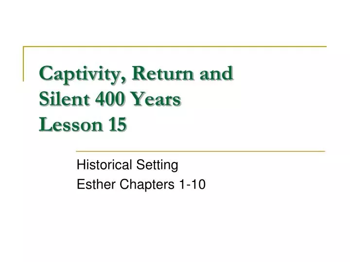 captivity return and silent 400 years lesson 15