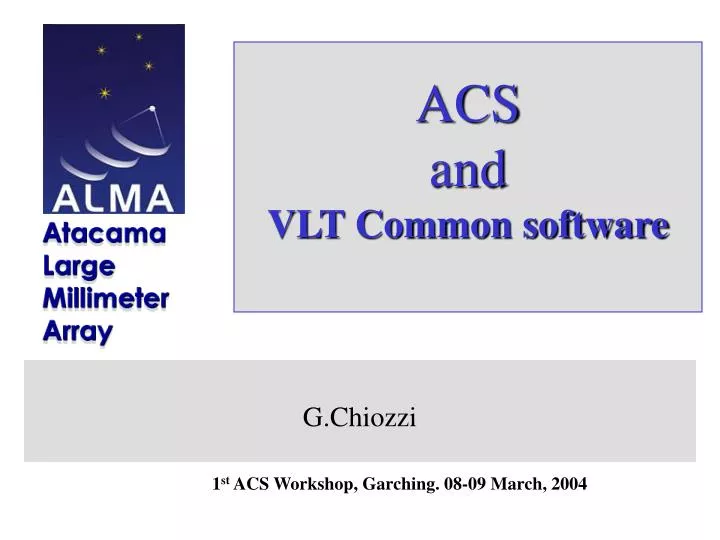 acs and vlt common software