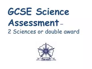 GCSE Science Assessment – 2 Sciences or double award