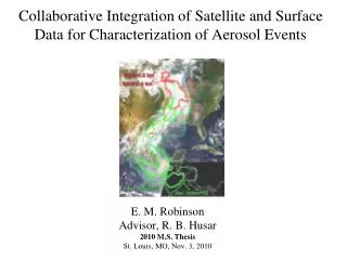 Collaborative Integration of Satellite and Surface Data for Characterization of Aerosol Events