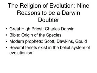 The Religion of Evolution: Nine Reasons to be a Darwin Doubter