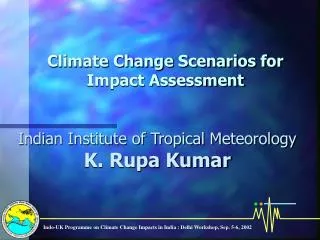 Climate Change Scenarios for Impact Assessment