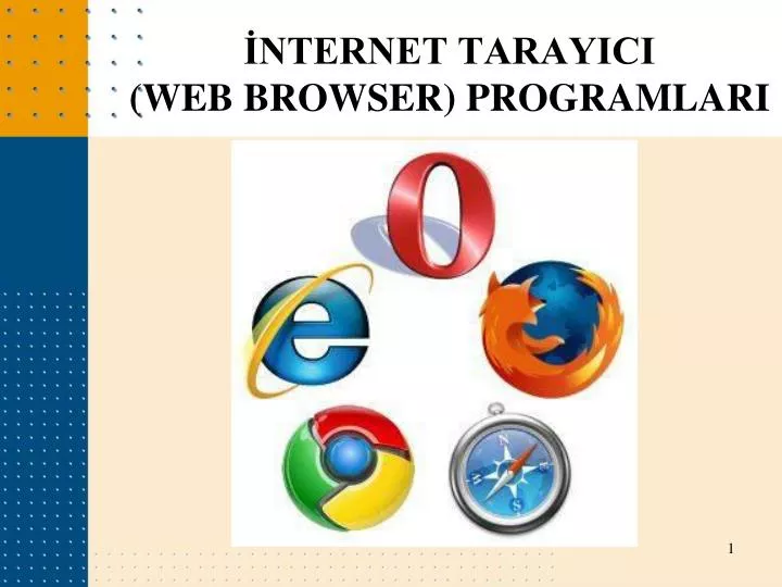 nternet tarayici web browser programlari