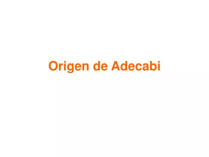 origen de adecabi