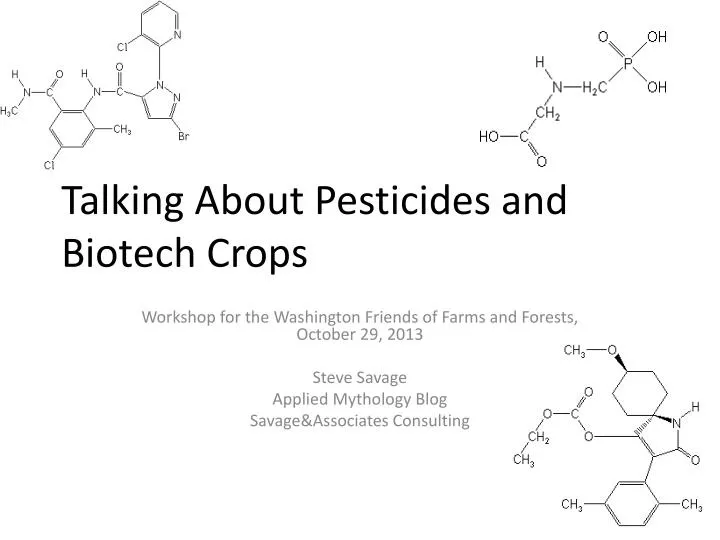 talking about pesticides and biotech crops