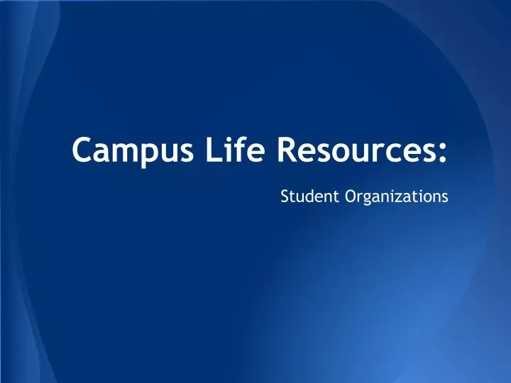 campus life resources