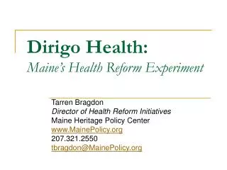 Dirigo Health: Maine’s Health Reform Experiment