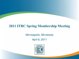 2011 ITRC Spring Membership Meeting