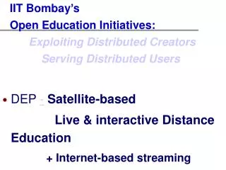 DEP - Satellite-based Live &amp; interactive Distance Education