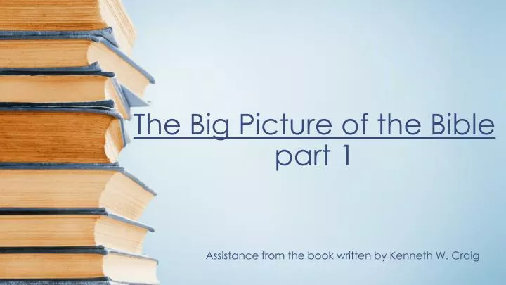 the big picture of the bible part 1