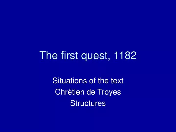 the first quest 1182