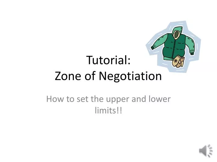tutorial zone of negotiation