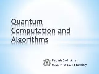 Quantum Computation and Algorithms