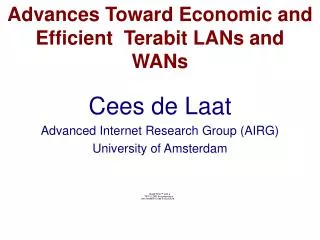 Advances Toward Economic and Efficient Terabit LANs and WANs