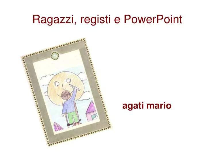 ragazzi registi e powerpoint