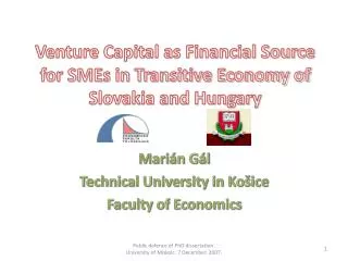 Venture Capital as Financial Source for SMEs in Transitive Economy of Slovakia and Hungary