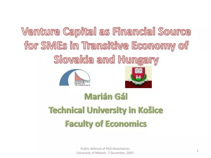 venture capital as financial source for smes in transitive economy of slovakia and hungary
