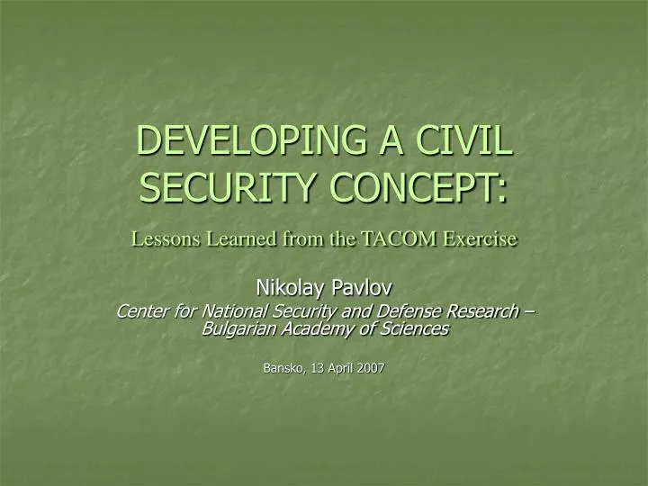 developing a civil security concept lessons learned from the tacom exercise