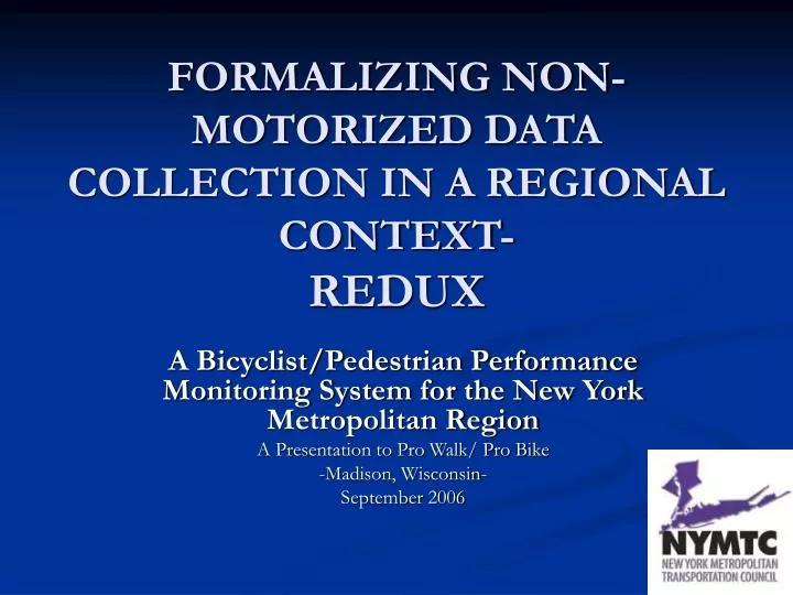formalizing non motorized data collection in a regional context redux