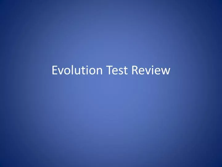evolution test review