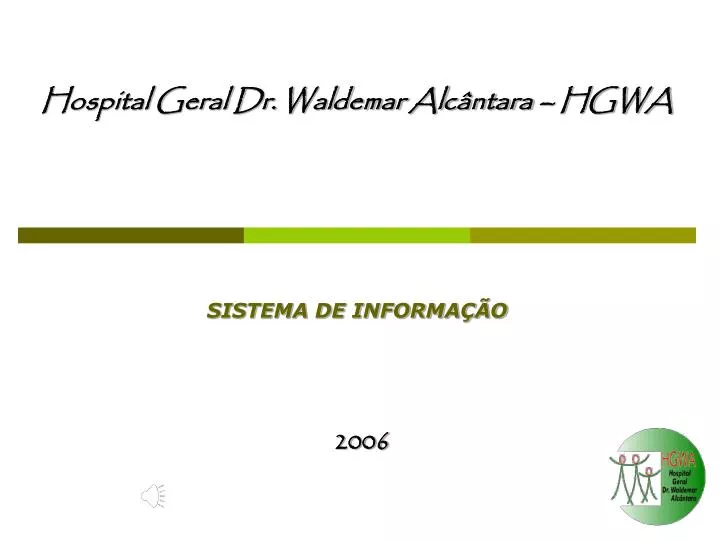hospital geral dr waldemar alc ntara hgwa sistema de informa o