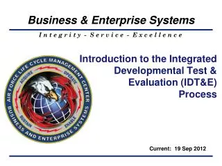 Introduction to the Integrated Developmental Test &amp; Evaluation (IDT&amp;E) Process