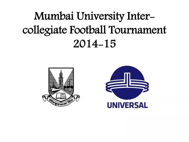 mumbai university inter collegiate football tournament 2014 15