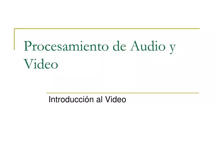 procesamiento de audio y video