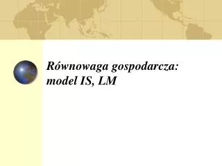 r wnowaga gospodarcza model is lm