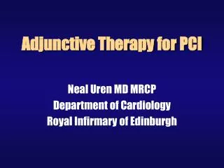 Adjunctive Therapy for PCI