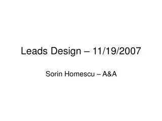 Leads Design – 11/19/2007