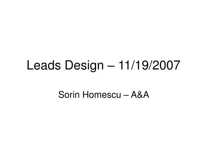 leads design 11 19 2007