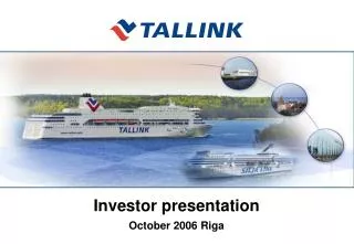 Investor presentation October 2006 Riga