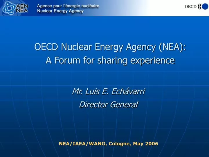 oecd nuclear energy agency nea a forum for sharing experience