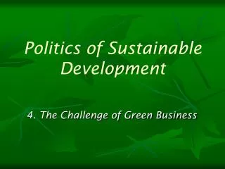 Politics of Sustainable Development