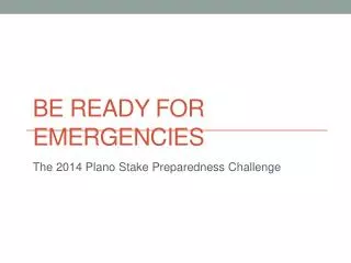 Be Ready for Emergencies