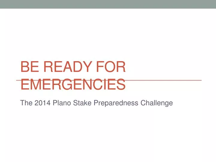 be ready for emergencies